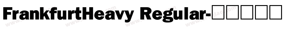 FrankfurtHeavy Regular字体转换